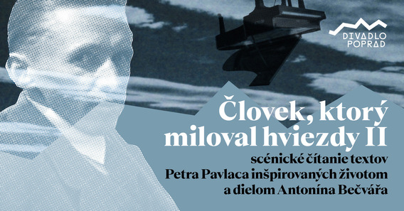 Divadlo: Človek, ktorý miloval hviezdy II
