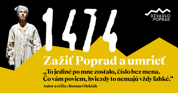 Divadlo: 1474/Zažiť Poprad a umrieť