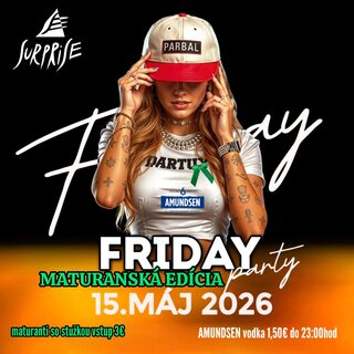 👩‍🎓  Friday party: Maturantská edícia 👩‍🎓