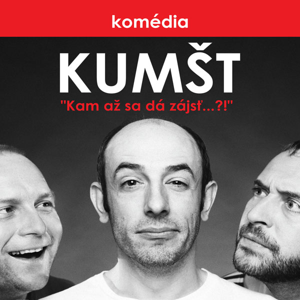 Divadelná komédia – KUMŠT