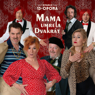 Čierna komédia – MAMA UMRELA DVAKRÁT